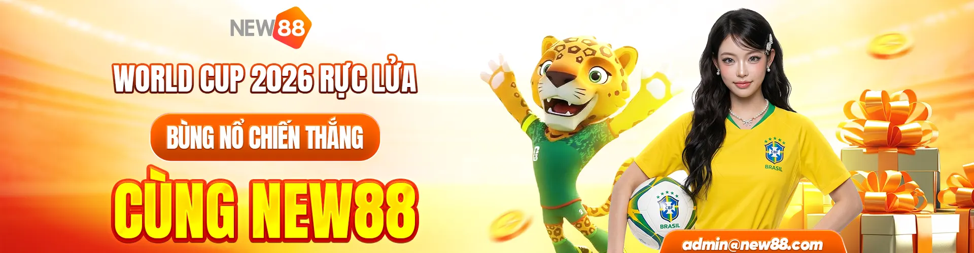 WORLD CUP 2026 RỰC LỬA BÙNG NỔ CHIẾN THẮNG CÙNG NEW88
